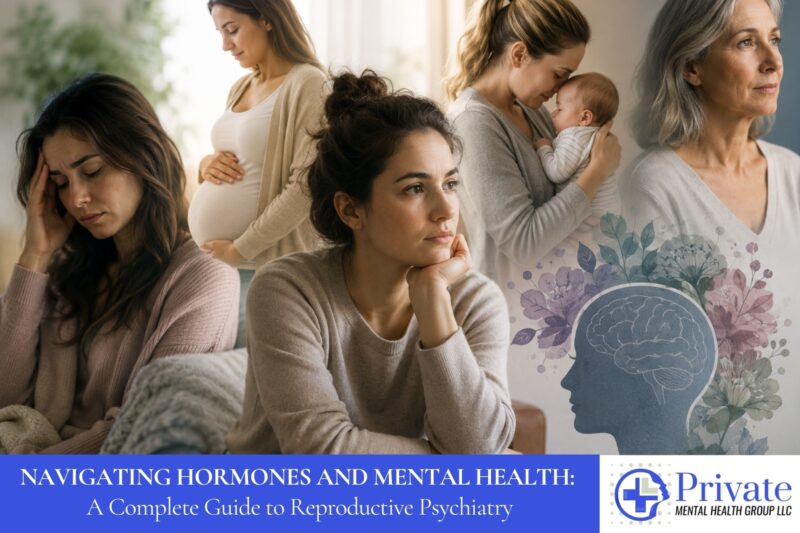 Navigating Hormones and Mental Health A Complete Guide to Reproductive Psychiatry